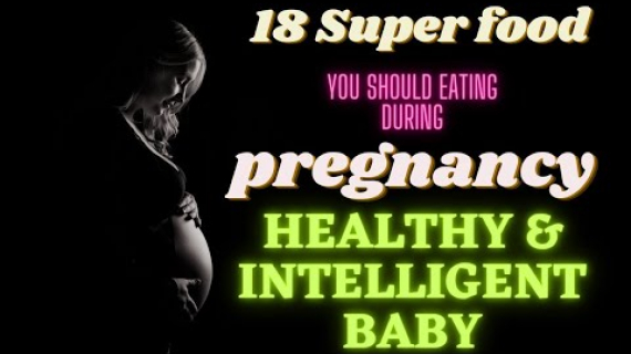 18 Foods To Improve Baby's Brain & Health During Pregnancy | Pregnancy Food For Intelligent Baby🤰🏻