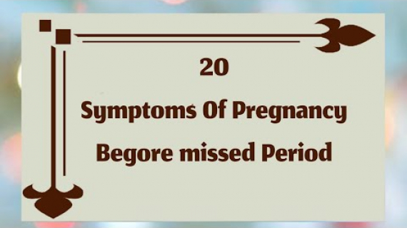 20 Symptoms Of Pregnancy Before Missed Period