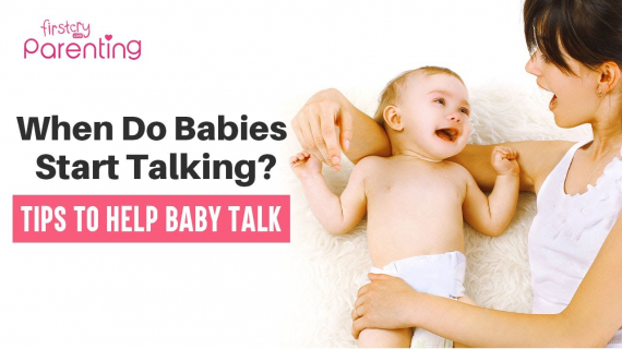 When Do Babies Start Talking & How You Can Help