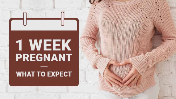 1 Week Pregnant - What to Expect?