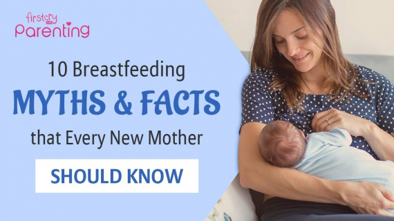 10 Myths and Facts about Breastfeeding that Every Mother Should Know