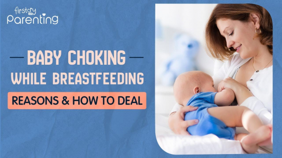 Baby Choking While Breastfeeding Reasons and How to Prevent It