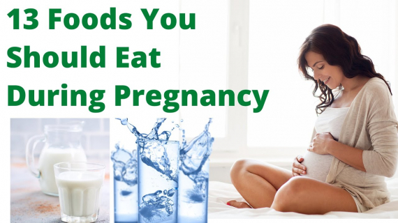 Foods to eat during Pregnancy 