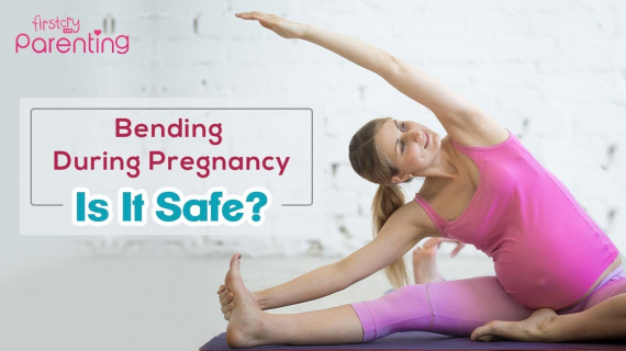 Is Bending During Pregnancy Safe?