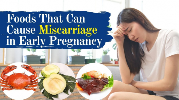 Foods That can Cause Miscarriage In Early Pregnancy 