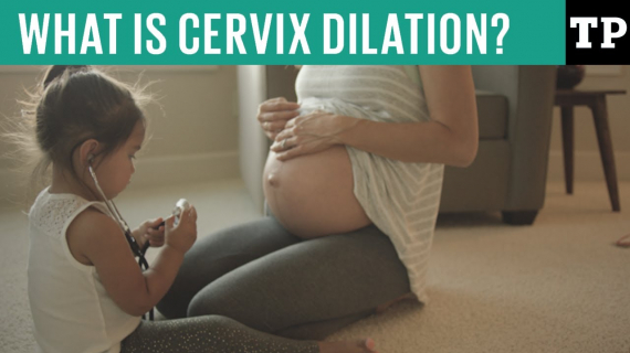 What happens when your cervix dilates