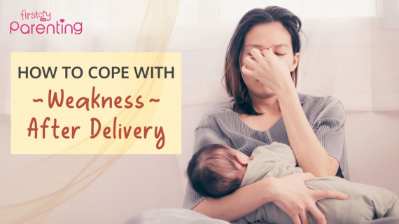 Tips to Manage Weakness after Delivery