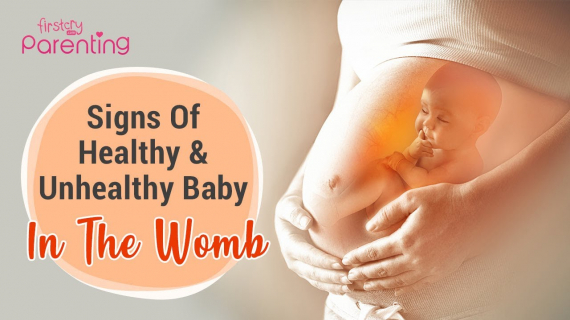 Signs of Healthy and Unhealthy Baby In the Womb