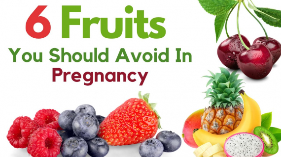 6 Fruits That You Should Not Eat During Pregnancy 